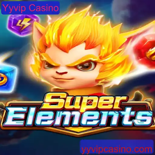 Descubra o Fascinante Mundo do SuperElements no Yyvip Casino