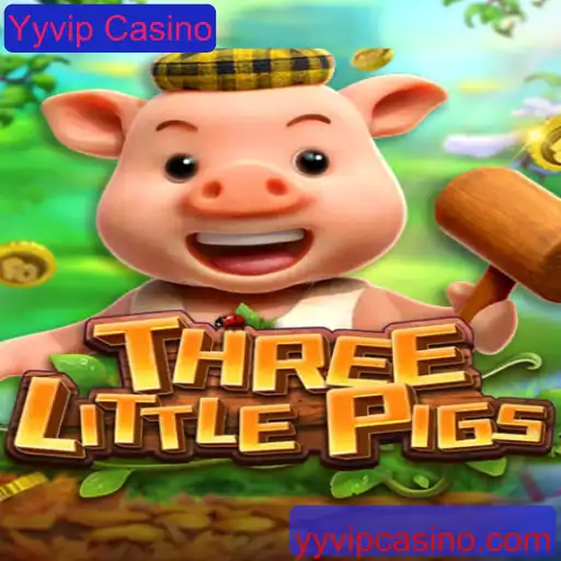 Explorando o Mundo do Jogo THREELITTLEPIGS no Yyvip Casino